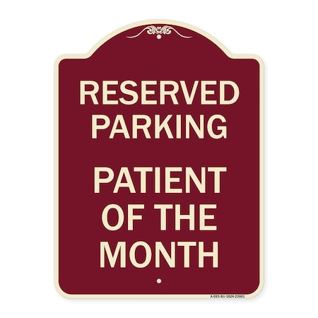 Signmission Reserved Parking Patient of Month Heavy-Gauge Aluminum Architectural Sign, 24" x 18", BU-1824-23061 A-DES-BU-1824-23061